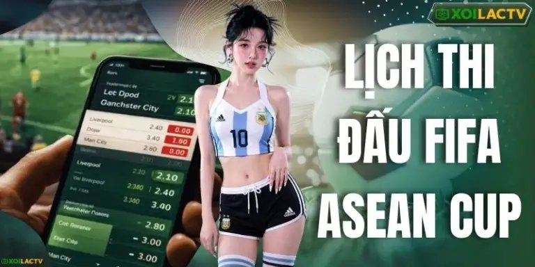 Lịch Thi Đấu FIFA Asean Cup - Chi Tiết 2 Khuôn Khổ Division