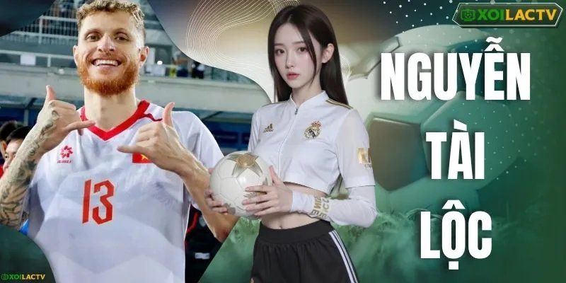 Nguyễn Tài Lộc – Hành Trình Tỏa Sáng Của Tiền Đạo Gốc Brazil