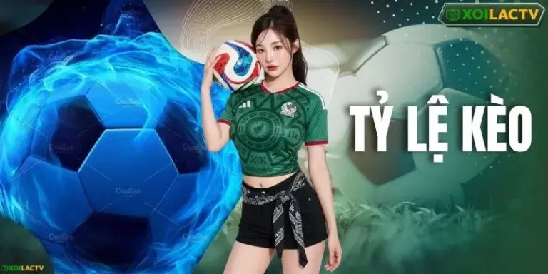 Tỷ Lệ Kèo - Hướng Dẫn Tân Binh Cách Đọc Bảng Kèo Chuẩn