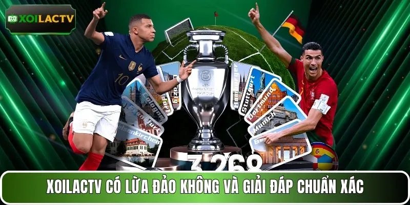 XOILACTV có lừa đảo không và giải đáp chuẩn xác